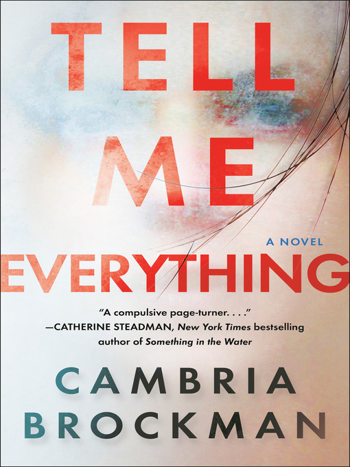 Title details for Tell Me Everything by Cambria Brockman - Wait list
